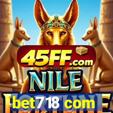 bet718 com